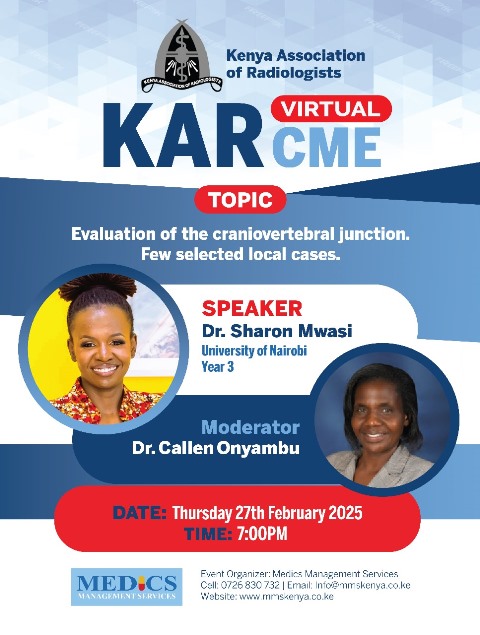 Kenya Association of Radiologists (KAR) Webinar ~ Evaluation of the craniovertebral junction. Few selected local cases.